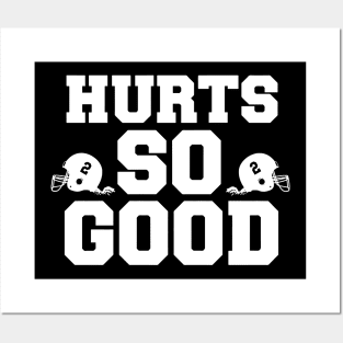 Hurts so good Posters and Art